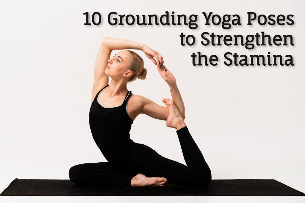 Grounding Yoga Poses